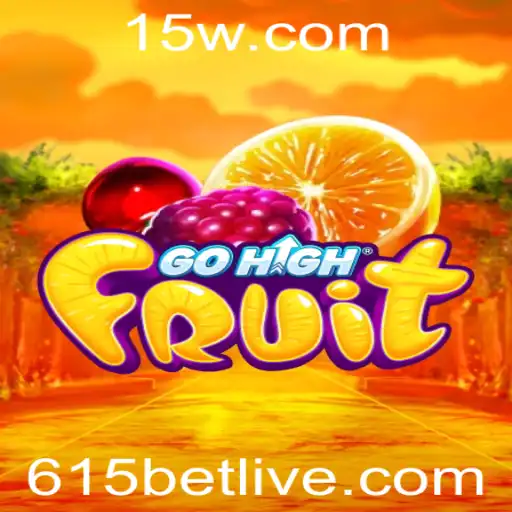 Descubra o Empolgante Mundo de GoHighFruit com 615 BET