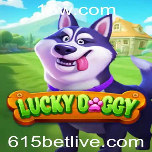 Descubra o Empolgante Mundo de LuckyDoggy: A Tendência de 615 BET