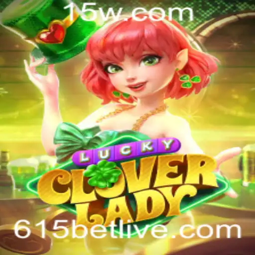 LuckyCloverLady: Descubra a Magia do Jogo com 615 BET