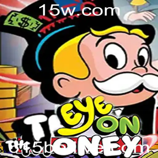 EyeOnTheMoney: Descubra o Mundo Emocionante do Jogo '615 BET'