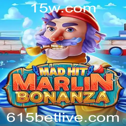 Descubra o Fascinante Mundo de MadHitMarlinBonanza com 615 BET